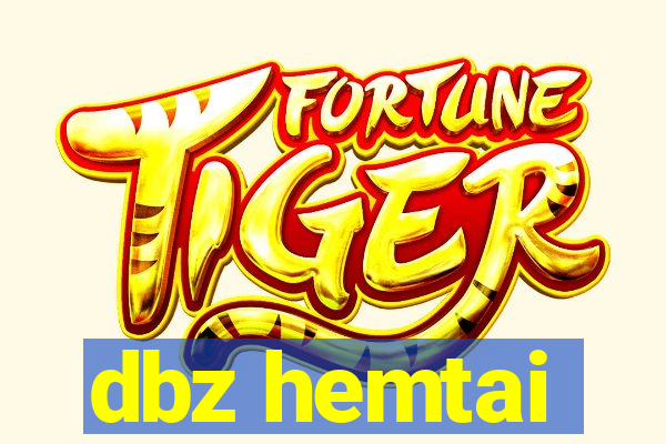 dbz hemtai